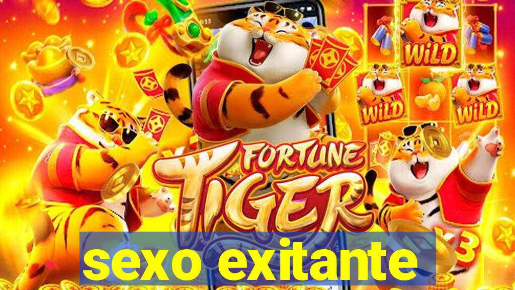 sexo exitante